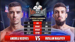 Andrej Kedves (Croatia) Vs. Ruslan Nagiyev (Azerbaijan) - MFC Full Fight | Baku 2022