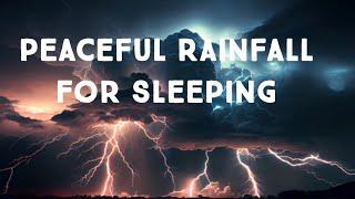 Peaceful Rainfall for Sleeping,Relaxing & Studying| Sleep Deep With Rain Sound #rain #Rainvideos