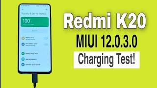 Redmi K20: MIUI 12.0.3.0 Charging Test | 0% to 100%Charging Speed MIUI 12 India Stable Update!