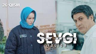 Sevgi yo'lida (o'zbek serial) | Севги йўлида (узбек сериал) 26-qism