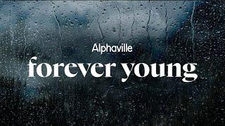 alphaville - forever young (lyrics)