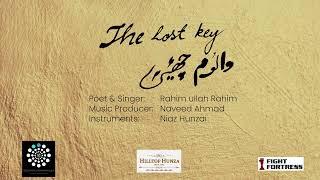 THE LOST KEY -  WALUM CHAIE - RAHIM ULLAH RAHIM - 2022