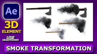 After effects 3d Element Smoke Transformation