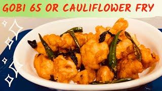 GOBI 65 Home Cooking | CAULIFLOWER FRY 65 | GOBI 65 by MANASA