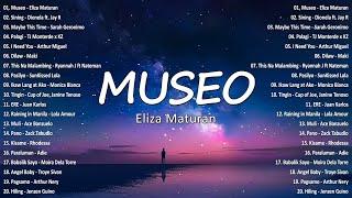 Eliza Maturan - Museo  Best OPM Tagalog Love Songs Playlist  OPM Tagalog Top Songs 2024 #opm #vol2