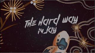 IV Jay - The Hard Way [Official Lyric Video]