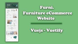 Furni Furniture eCommerce Website Template Design With Vue JS 3 & Vuetify 3