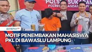 Penembak Mahasiswa yang PKL Bawaslu Lampung Ditangkap, Terungkap Pelaku Juga Bandar Narkoba