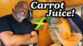 How to make Jamaican Style Carrot Juice! | Deddy's Kitchen