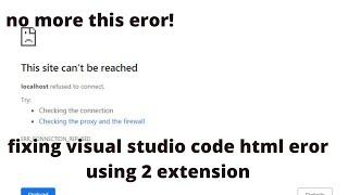 How to fix localhost eror in visual studio code