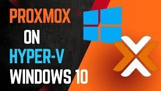 How to install Proxmox on Windows 10 with Hyper-V