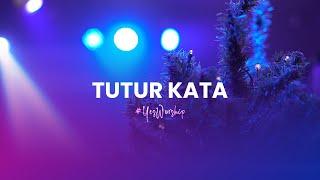 #YesWorship | Tutur Kata (with lyric) Worship Cover