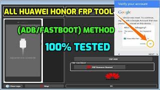 All Huawei/Honor FRP Tool | (MTP/ADB/fastboot) Method | 100% tested Exclusive