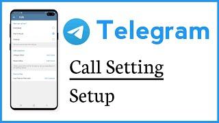 Telegram Call Setting Setup