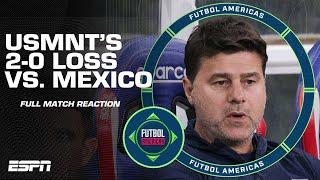 Mexico vs. USMNT FULL REACTION! ‘Dose of reality!’ for Pochettino’s side | ESPN FC