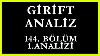 Girift Analiz 144.Bölüm 1.Analizi | Beyza Hançer'i Zehirliyor !