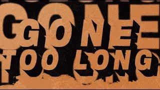 Cat Dealers, Bruno Martini, Joy Corporation - Gone Too Long (Lyric Video)