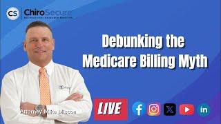 Debunking the Medicare Billing Myth