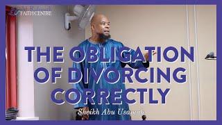 The OBLIGATION of divorcing at the correct time | Khutbah by Sheikh Abu Usamah