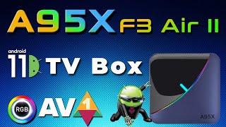 A95X F3 Air II Amlogic S905W2 Android 11 AV1 TV Box Review