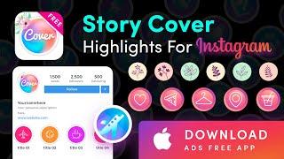 Instagram Story Cover Highlight Maker. How to create Tutorial. With free App Download .