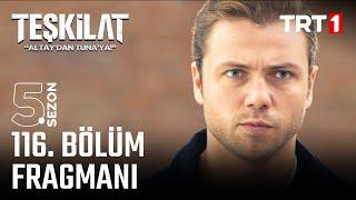 Teşkilat 116. Bölüm Fragmanı @trt1