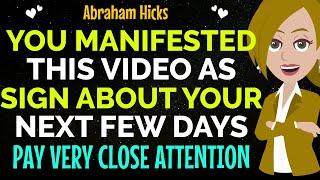 You Manifested This Video As Sign About Your Next Few Days! Pay Close Attention!Abraham Hicks 2024