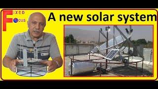 A new solar system-fixed focus system-Ideal startup-The new generation of solar water heater