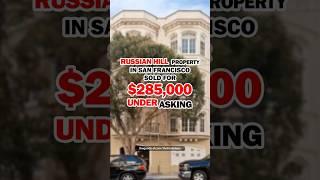 San Francisco Real Estate: Russian Hill Property Sells $285K UNDER Asking!