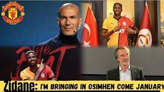 SHOCKING‼️ZINEDINE ZIDANE REVEAL HIS MISSION TOWARDS BRINGING OSIMHEN TO UNITED SQUAD AT THE MEETNG