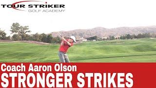 3 Checkpoints: The Strong Strike Solution with Coach Aaron Olson | Martin Chuck's Tour Striker Golf