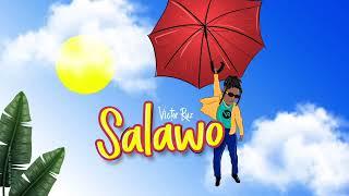 Victor Ruz - Salawo (Official Audio)