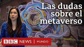 Qué es el metaverso y cuáles son las dudas que genera este mundo “gemelo” digital | BBC Mundo