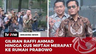 Raffi Ahmad hingga Gus Miftah Merapat ke Rumah Prabowo | Breaking News tvOne