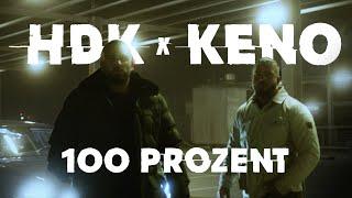 HDK x Keno - 100 Prozent [Official Video] (Prod. by: PTL & JKO )