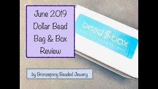 June 2019 Dollar Bead Bag & Box Review