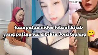 kumpulan video tobrut hijab yang paling viral bikin Joni nagih 