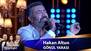 Hakan Altun - GÖNÜL YARASI