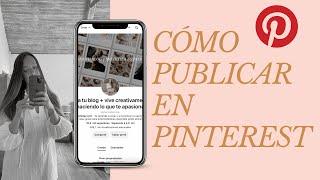 Cómo Publicar en Pinterest paso a paso | Pinterest para emprendedoras | ¿Cómo funciona Pinterest?