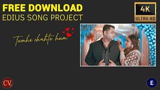 edius new song project 2024 free download | Song - Tumhe Chahte Hum | EndLess Love