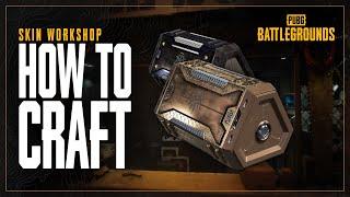 PUBG Workshop - How To Craft | PUBG