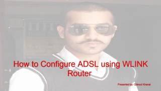 How to configure ADSL using WLINK Router