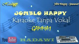 Karaoke Gamma1 jomblo happy