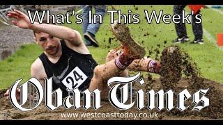 What's in this week's Oban Times? - 28th August 2024