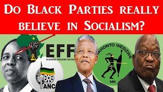 MK Party, ANC & EFF claim Socialism. Are they fooling us? Are they genuine? Why project communism?