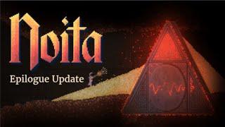 Noita - Epilogue Update!