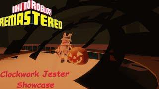 Clockwork Jester Showcase - Boku No Roblox Remastered