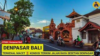 Bali Hari ini! Jalan raya Sesetan Denpasar Bali | Denpasar