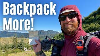 The Secret to Backpacking More