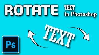 how to rotate text in photoshop | adobe photoshop